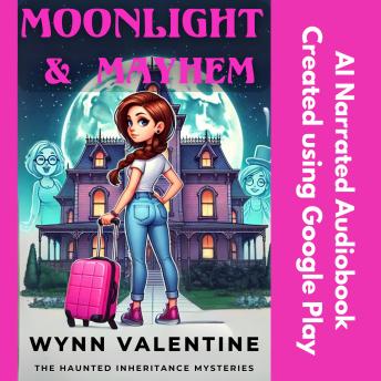 Moonlight & Mayhem: A Curse, a Mansion, and One Reluctant Heir