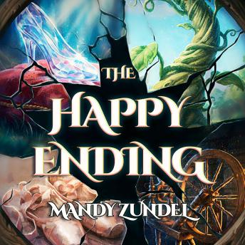 The Happy Ending: A Medieval Fairy Tale Adventure With a Twist