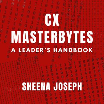 CX Masterbytes: A Leader's Handbook