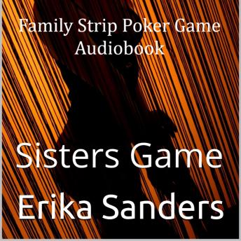 Family Strip Poker Game 3: Sisters Game: Family Strip Poker Game 03