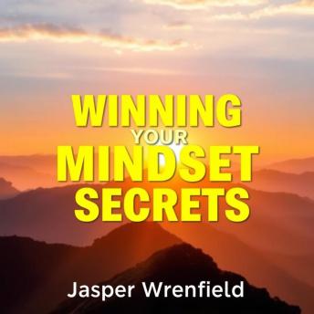 Winning Your Mindset Secrets: 'Unlock your potential! Dive into transformative audio lessons for mastering your mindset secrets.'