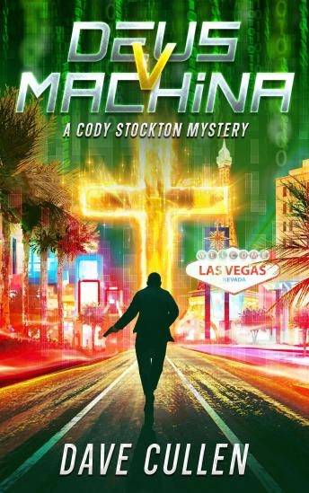Deus v Machina: A Cody Stockton Mystery