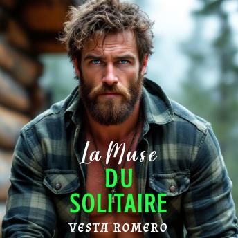 [French] - La Muse du Solitaire: Attraction Immédiate, Romance Intense