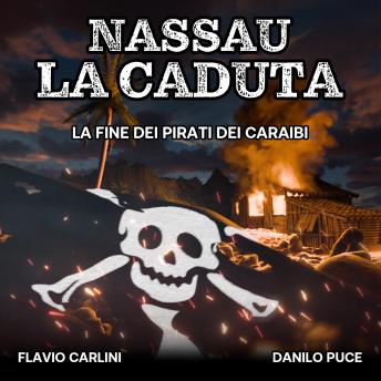 [Italian] - Nassau La Caduta: La fine dei pirati dei Caraibi