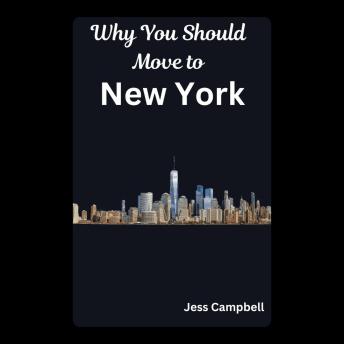 Why You Should Move to New York