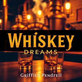 Whiskey Dreams: Unveiling the Secrets of a Life Lived on the Edge: 'Transform your reality with 'Whiskey Dreams'! Immerse yourself in exhilarating audio tales of a daring life.'