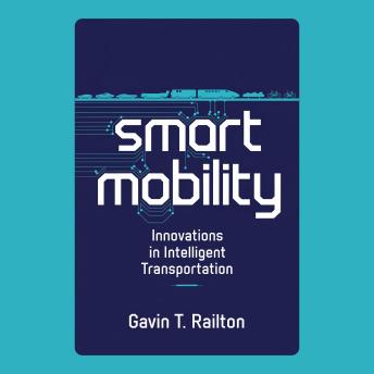 Smart Mobility: Innovations in Intelligent Transportation