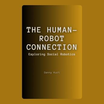 The Human-Robot Connection