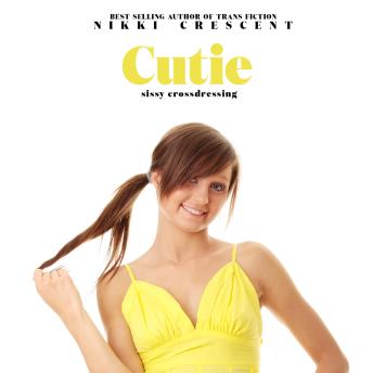 Cutie: Sissy Crossdressing