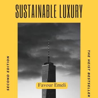 Sustainable Luxury: Build a High-End Brand That Profits with a Purpose