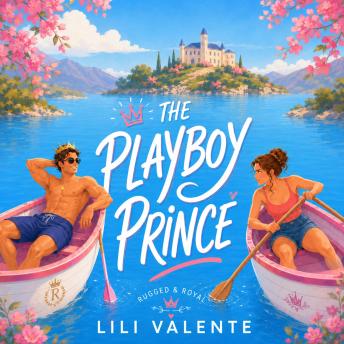 The Playboy Prince: A Twin-Swapped Royal Romance