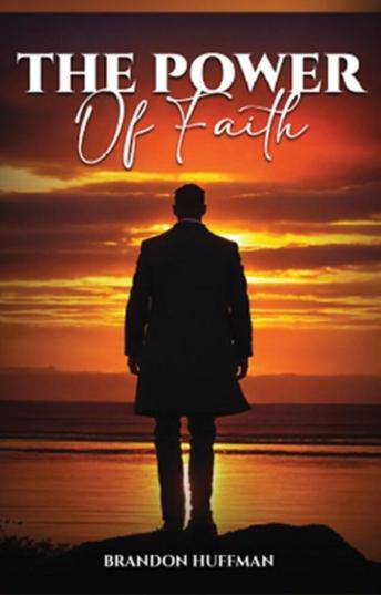 The Power of Faith