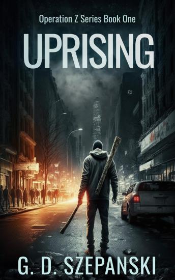 Uprising: A Post-Apocalyptic Zombie Story