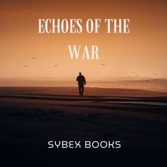 Echoes Of The War