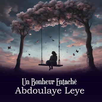 [French] - Un Bonheur Entaché: Les Ombres d'une Joie Fragile