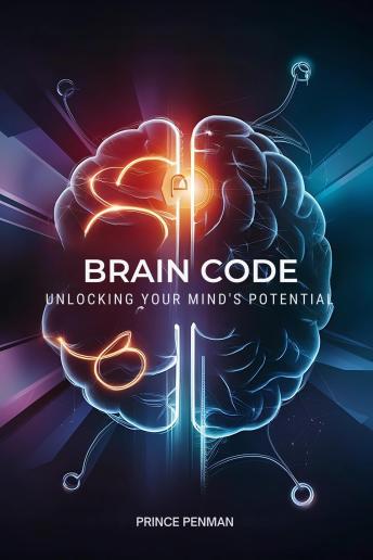 Brain Code: Unlocking Your Mind's Potential