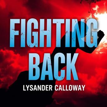 Fighting Back: A Bold Father’s Stand Against Misinformation: 'Empower yourself with 'Fighting Back'! Unlock captivating audio lessons designed to challenge and defeat misinformation.'