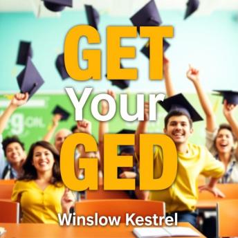 GET Your GED: Secrets to Effortless Success and Triumph: 'Transform your GED journey with captivating audio lessons that guarantee your triumph on the exam!'