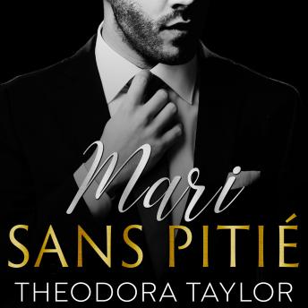 [French] - Mari sans pitié: Duo impitoyablement obsédé, Livre 1