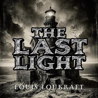The Last Light: A Beacon Against the Shadows