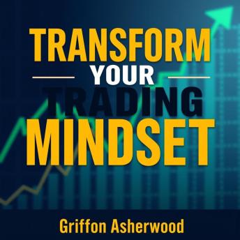 Transform Your Trading Mindset: Secrets for Sustained Success: 'Elevate your trading mindset! Dive into transformative audio lessons for lasting success in the market.'