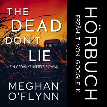 [German] - The Dead Don’t Lie: Ein Gedankenspiele Roman (Buch 3)