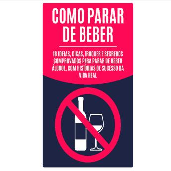 [Portuguese] - Como Parar de Beber: 18 Ideias, Dicas, Truques e Segredos Comprovados para Parar de Beber Álcool, com Histórias de Sucesso da Vida Real