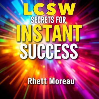 LCSW Secrets for Instant Success: 'Unlock instant success with our engaging audio lessons crafted for acing the LCSW Exam. Transform your prep today!'