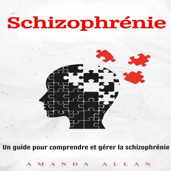 [French] - Schizophrénie: Un guide pour comprendre et gérer la schizophrénie