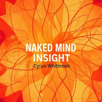 Naked Mind Insight: 'Elevate your journey with Naked Mind Insight! Discover transformative audio lessons for peak mental clarity and performance.'