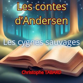 [French] - Les cygnes sauvages: Les contes d'Andersen