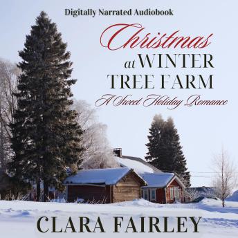 Christmas at Winter Tree Farm: A Sweet Holiday Romance
