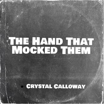 The Hand That Mocked Them