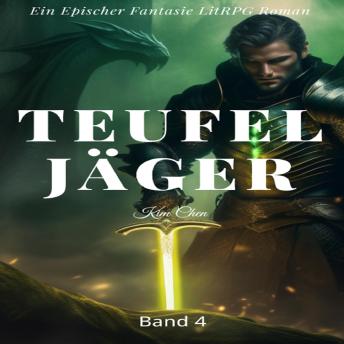 [German] - Teufel Jäger:Ein Epischer Fantasie LitRPG Roman (Band 4)