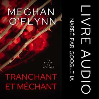 [French] - Tranchant et Méchant: Un Roman Né Méchant (Tome 1)