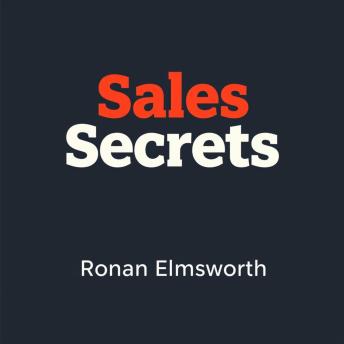 Sales Secrets: Effortless Strategies to Skyrocket Your Success: 'Revamp your sales strategy! Enjoy immersive audio lessons designed to enhance your success with Sales Secrets.'