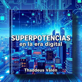 [Spanish] - SUPERPOTENCIAS en la era digital: ¡Desata tus superpoderes en la era digital! Conoce audio lecciones impactantes para un rendimiento sobresaliente.
