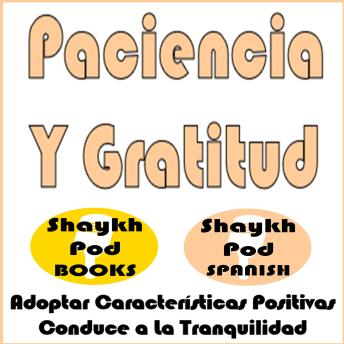 [Spanish] - Paciencia Y Gratitud