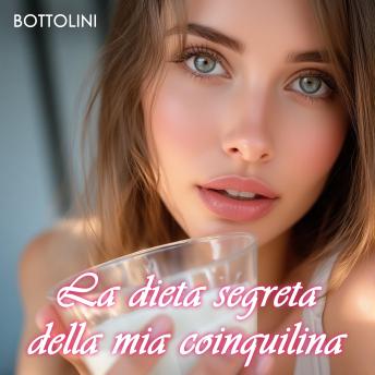 [Italian] - La dieta segreta della mia coinquilina: Racconto erotico hard