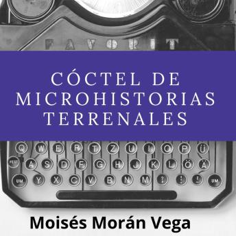 [Spanish] - Cóctel de microhistorias terrenales