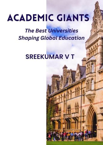 Academic Giants: The Best Universities Shaping Global Education