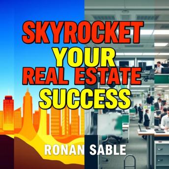 Skyrocket Your Real Estate Success with These Powerful Phrases: 'Unlock your real estate potential! Experience powerful audio lessons for unprecedented success in your career.'