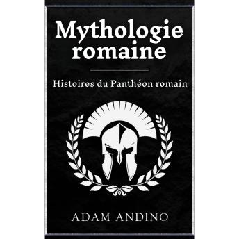 [French] - Mythologie romaine: Histoires du Panthéon romain