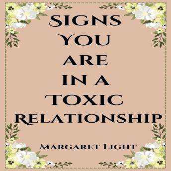Signs You are in a Toxic Relationship