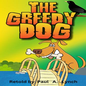 The Greedy Dog