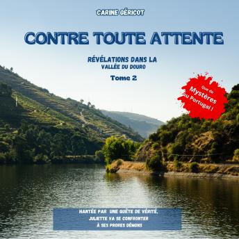 [French] - Contre toute attente: Révélations dans la Vallée du Douro