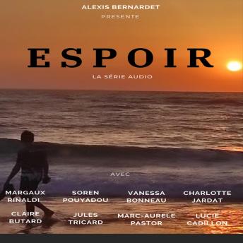[French] - Espoir, la série audio en binaural