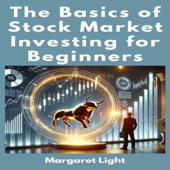 The Basics of Stock Market Investing for Beginners
