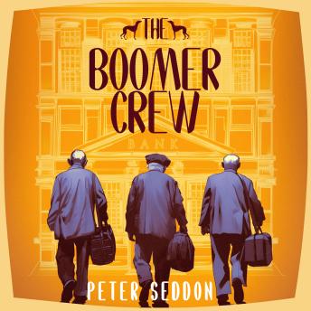 The Boomer Crew: Three Old Pals, One Wild Heist