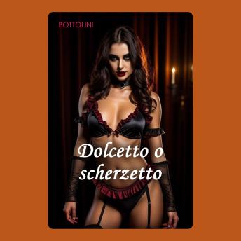[Italian] - Dolcetto o scherzetto: Audiolibro erotico italiano